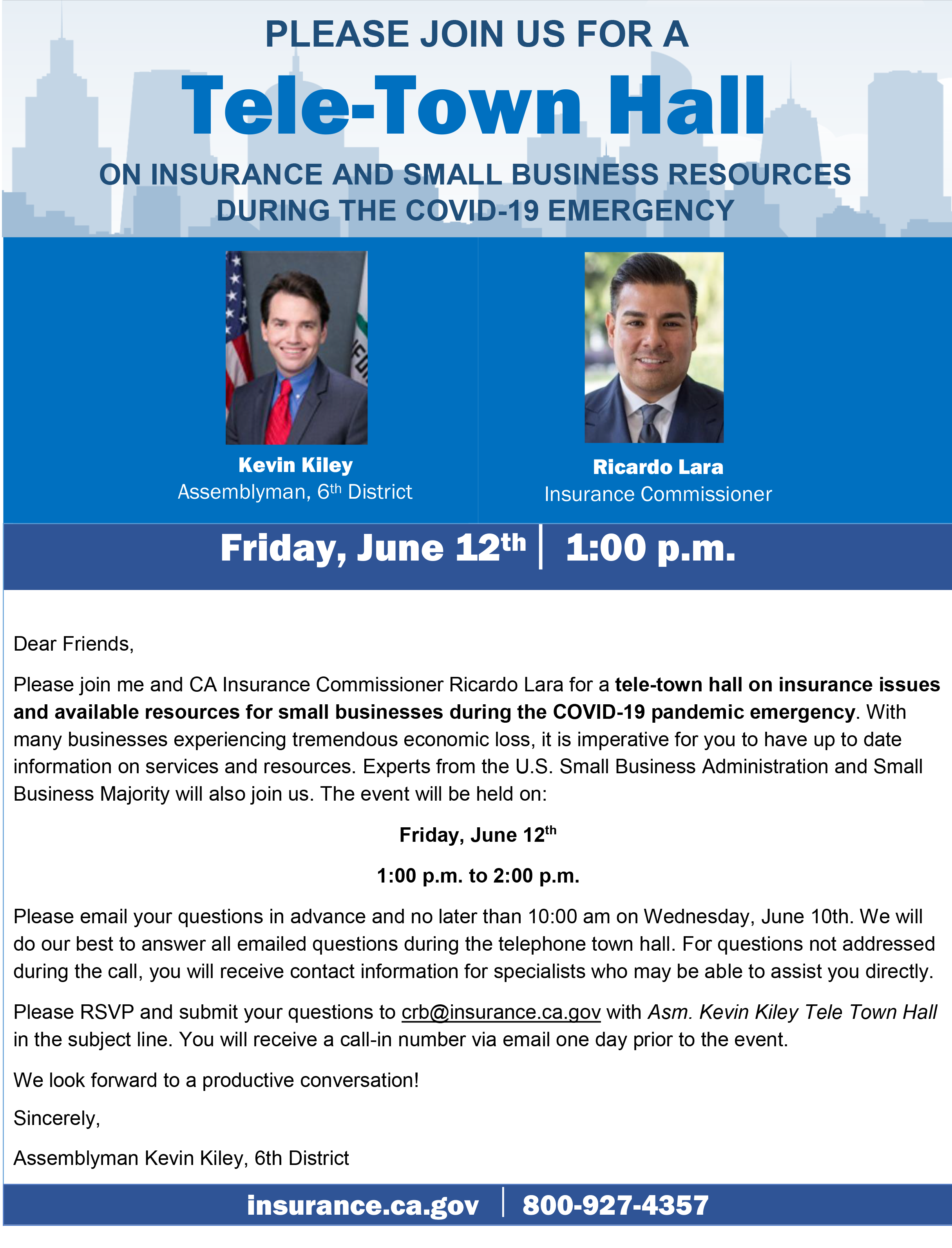 Please join us for a tele townhall on insurance and small buinsess resources during the covid19 emergency. Friday, June 12th at 1pm. Please email your questions by 10am June 10th to crb@insurance.ca.gov and you will