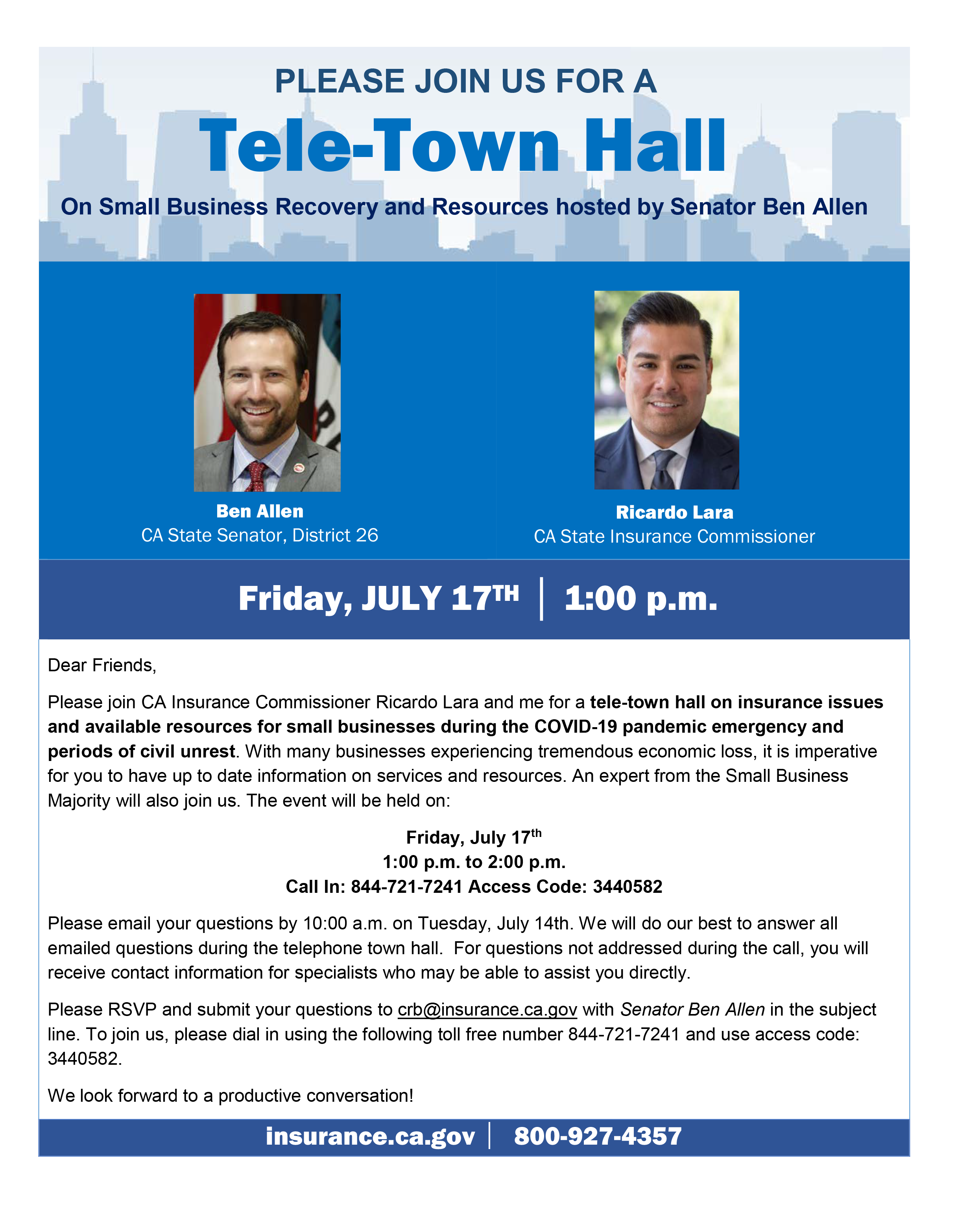 Join CA Insurance Commissioner Ricardo Lara and Senator Ben Allen for a tele-town hall on insurance issues and available resources for small businesses during the COVID-19 pandemic emergency and periods of civil unrest.