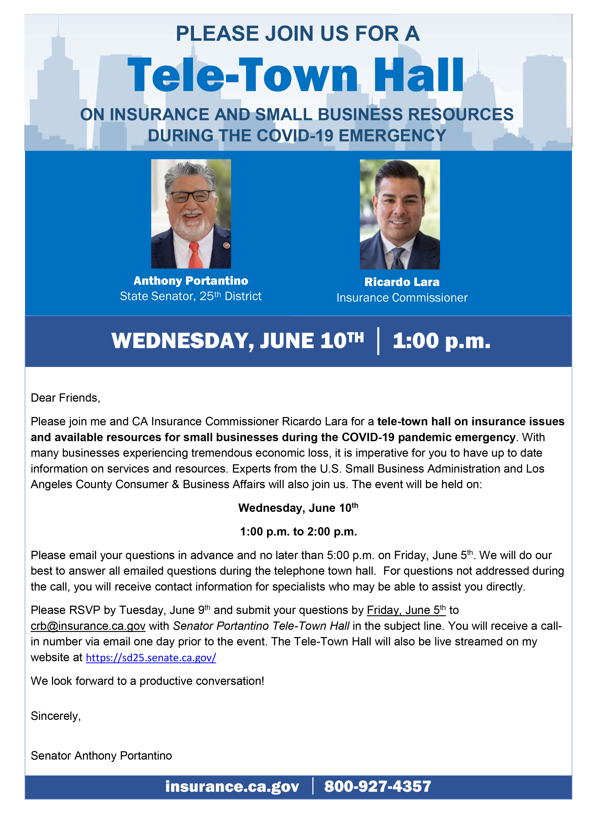 Please join Senator Anthony Portantino and CA Insurance Commissioner Ricardo Lara for a tele-town hall on insurance issues and available resources for small businesses during the COVID-19 pandemic emergency. Experts from the U.S. Small Business Administra