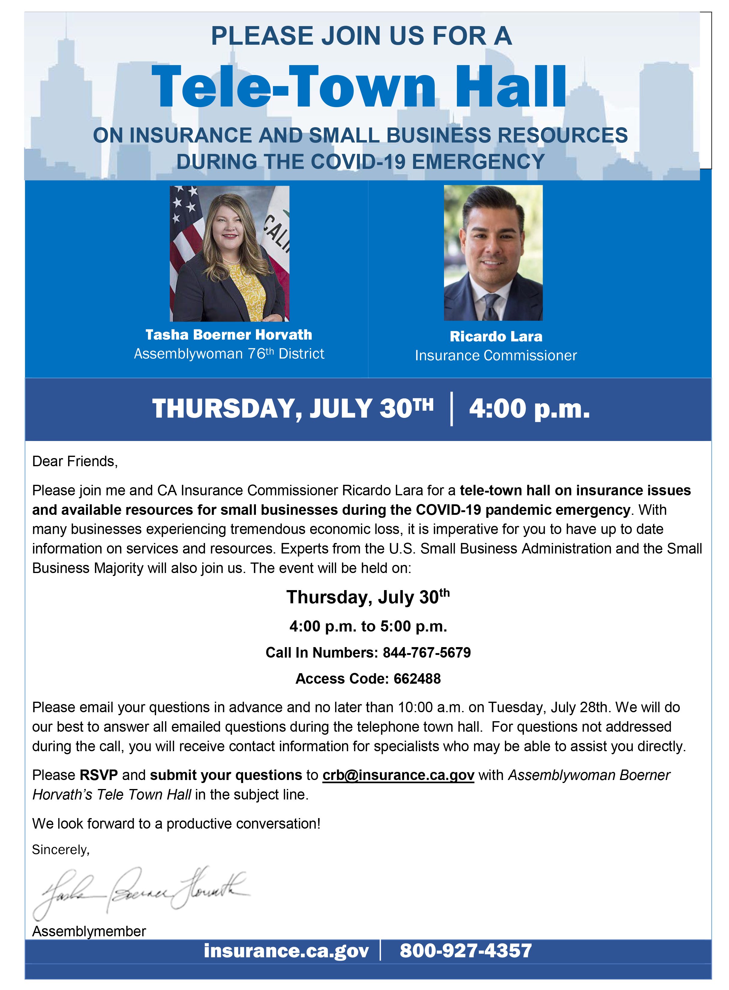 Please join us. The event will be held on Thursday, July 30th, 4:00 p.m. to 5:00 p.m., Call In Numbers: 844-767-5679, Access Code: 662488