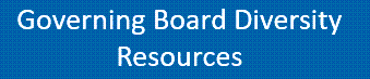 Governing Board Diversity Resources