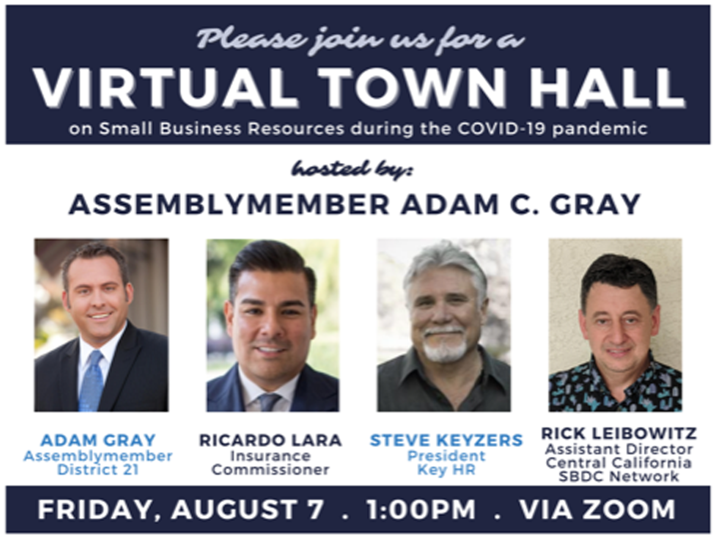 Please join assemblymember Adam Gray and guest speakers Steve Keyzers, President Key HR, and Rick Leibowitz, Asst Central Calif SBDC Network in a virtual conversation with California Insurance Commissioner Ricardo Lara. 