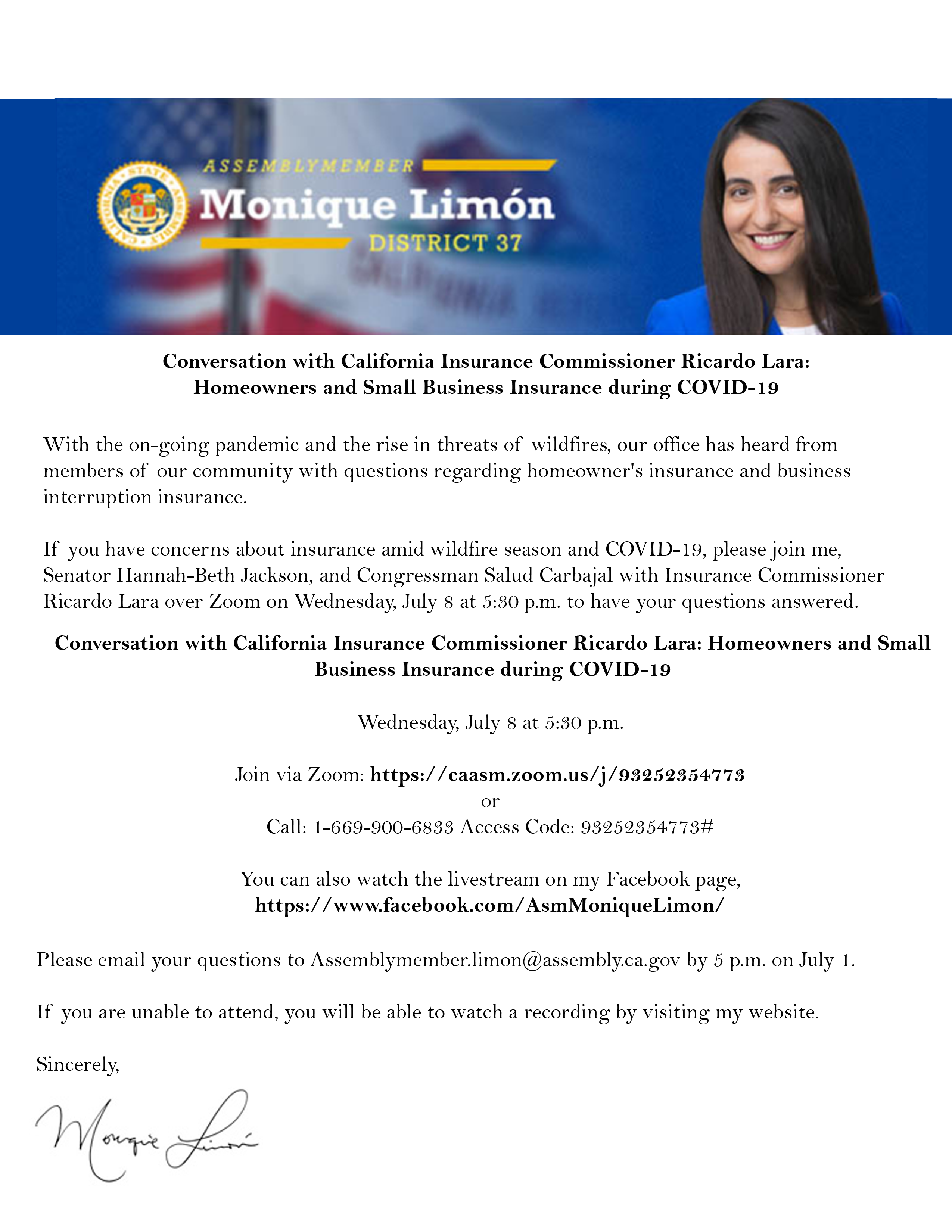 please join me, Senator Hannah-Beth Jackson, and Congressman Salud Carbajal with Insurance Commissioner Ricardo Lara over Zoom on Wednesday, July 8 at 5:30 p.m. to have your questions answered. Conversation with California Insurance Commissioner Ricardo L