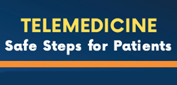 Telemedicine Safe Steps for Patients