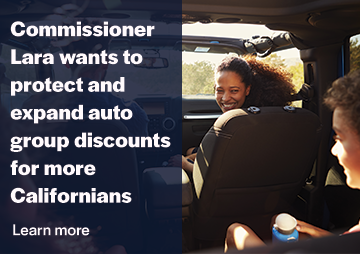Commissioner Lara wants to protect and expand auto group discounts for more Californians