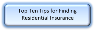 Top 10 Tips for Finding Residential Ins