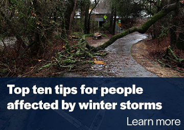 Top Ten Tips for People Affected by Winter Storms